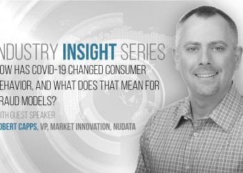 How Has COVID-19 Changed Consumer Behavior, and What Does that Mean for Fraud Models?