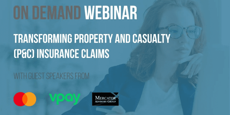 On Demand Webinar: Transforming Property and Casualty (P&C) Insurance Claims