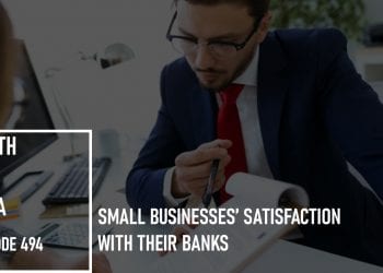 Small Businesses’ Satisfaction with Their Banks: