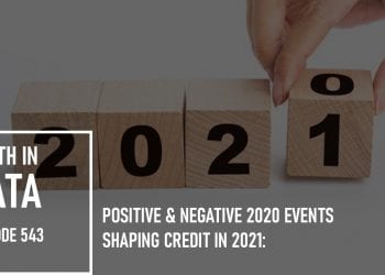 Positive and Negative 2020 Events Shaping Credit in 2021