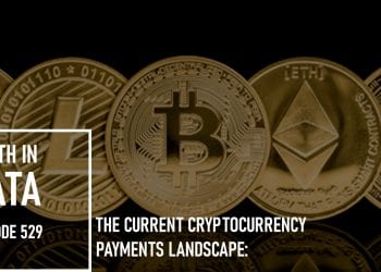 The Current Cryptocurrency Payments Landscape: