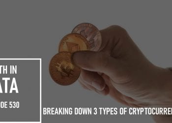 Breaking Down 3 Types of Cryptocurrencies: