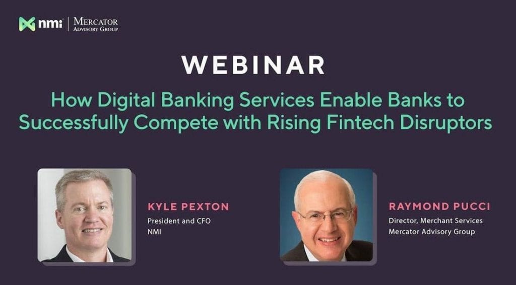 Digital Banking Services Empower Banks to Compete Successfully with Fintech Disruptors - PaymentsJournal