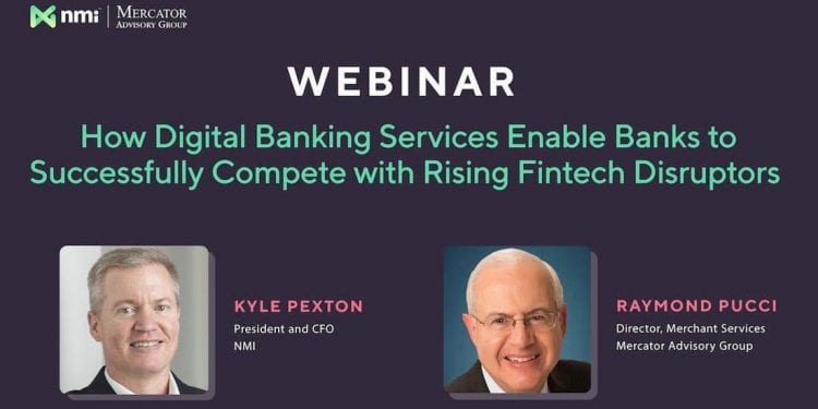 Digital Banking Services Empower Banks to Compete Successfully with Fintech Disruptors - PaymentsJournal