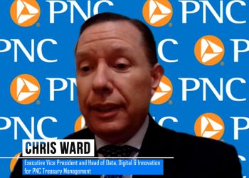 How PNC Thinks About Digital Innovation for Treasury Management