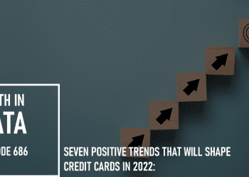 Seven Positive Trends That Will Shape Credit Cards in 2022: