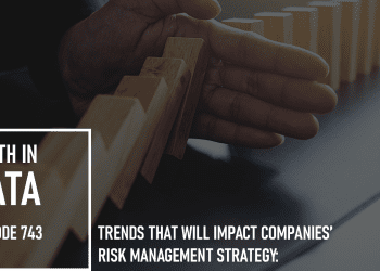 Trends That Will Impact Companies' Risk Management Strategy: