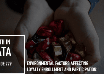 Environmental Factors Affecting Loyalty Enrollment and Participation: